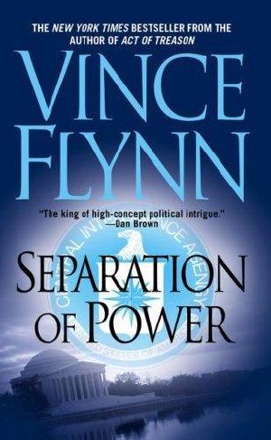 [Mitch Rapp 05] • Mitch Rapp 04 - Separation of Power